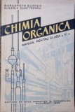 CHIMIA ORGANICA, MANUAL PENTRU CLASA A XI-A-MARGARETA BUZNEA, EUGENIA DUMITRESCU-281178