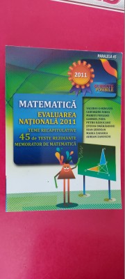 MATEMATICA EVALUAREA NATIONALA TEME RECAPITULATIVE 45 DE TESTE REZOLVATE foto