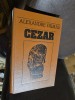 Cezar - Alexandre Dumas