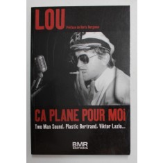 LOU , CA PLANE POUR MOI par LOU DEPRYCK , 2008