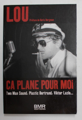 LOU , CA PLANE POUR MOI par LOU DEPRYCK , 2008 foto