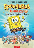 Aventuri marine trăsnite. SpongeBob Comics (Vol. 1) - Hardcover - Stephen Hillenburg - Grafic Art