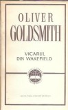 Cumpara ieftin Vicarul din Wakefield (Clasicii literaturii universale) - Oliver Goldsmith