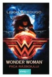Cumpara ieftin Wonder Woman. Fiica razboiului/Leigh Bardugo