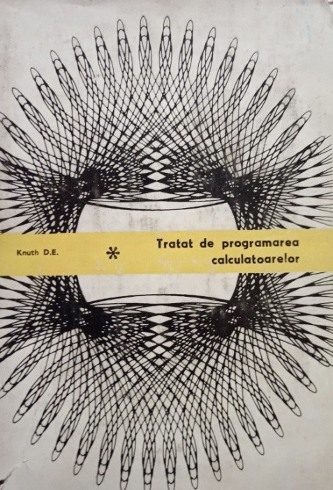 D. E. Knuth - Tratat de programarea calculatoarelor, vol. 1 (Editia: 1974)
