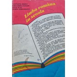 Limba romana in scoala - 1992 - Constanta Barboi (AJ287)