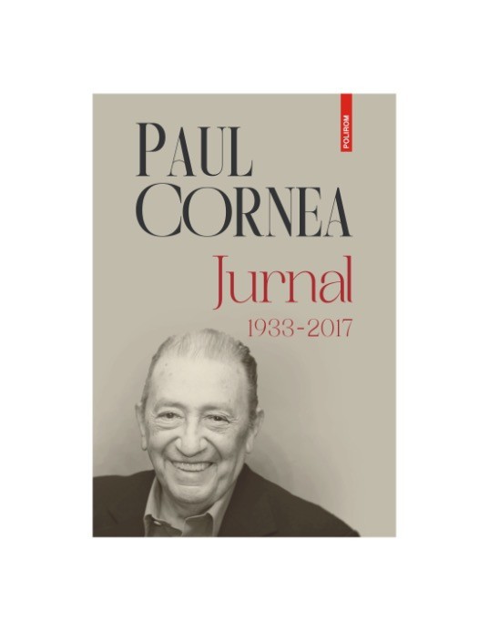 Jurnal 1933-2017 - Paul Cornea