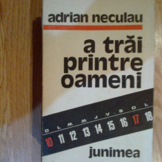 a2c A trai printre oameni- Adrian Neculau