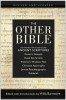 The Other Bible: Jewish Pseudepigrapha/Christian Apocrypha/Gnostic Scriptures/Kabbalah/Dead Sea Scrolls