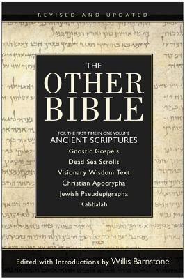 The Other Bible: Jewish Pseudepigrapha/Christian Apocrypha/Gnostic Scriptures/Kabbalah/Dead Sea Scrolls foto