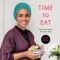 Time to Eat: Delicious Meals for Busy Lives: A Cookbook