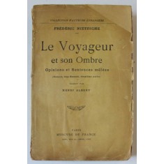 LE VOYAGEUR ET SON OMBRE par FREDERIC NIETZSCHE , 1919