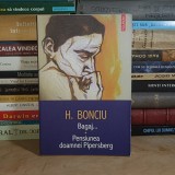 HAIMOVICI BONCIU - BAGAJ... * PENSIUNEA DOAMNEI PIPERSBERG , POLIROM , 2005 *