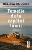 Roman Femeile de la capatul lumii Melissa Da Costa, actiune Noua Zeelanda, natura salbatica, emotie, iertare