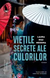 Vietile secrete ale culorilor - Laura Imai Messina - Humanitas Fiction