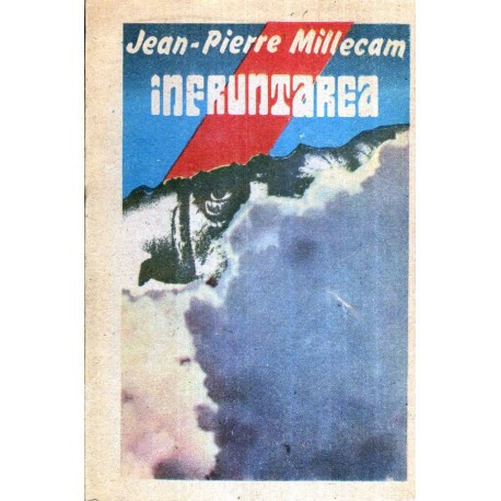 Jean - Pierre Millecam - Infruntarea - 119918