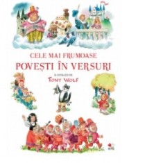 Cele mai frumoase povesti in versuri - Tony Wolf