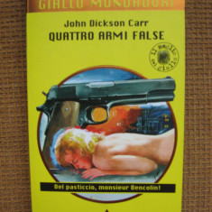 John Dickson Carr - Quattro armi false (in limba italiana)