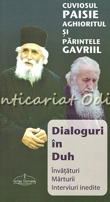 Dialoguri In Duh - Cuviosul Paisie Aghioritul Si Parintele Gavriil foto
