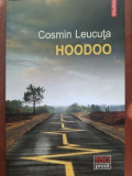 Hoodoo- Cosmin Leucuta, 2018, Polirom