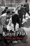 Cumpara ieftin Katyn 1940. Istoria Unui Masacru, Thomas Urban - Editura Corint