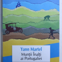 MUNTII INALTI AI PORTUGALIEI de YANN MARTEL , 2016