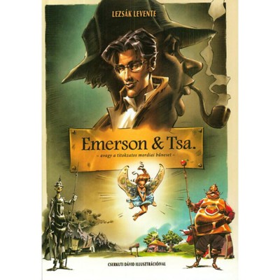 Emerson &amp;amp; Tsa. - Avagy a titokzatos mordiai bűneset - Lezs&amp;aacute;k Levente foto