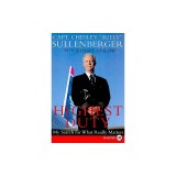 Highest Duty: My Search for What Really Matters