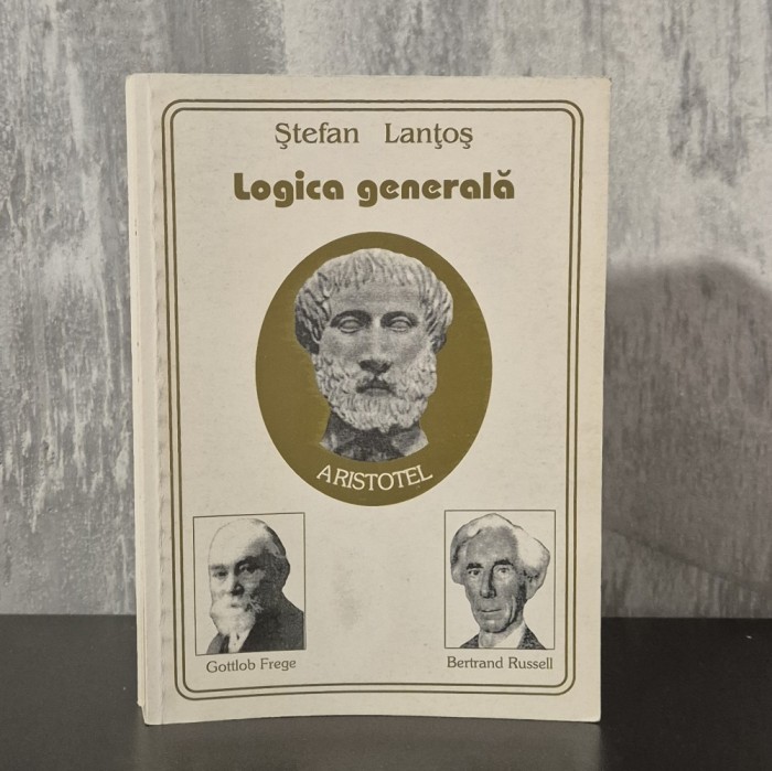 Stefan Lantos - Logica generala