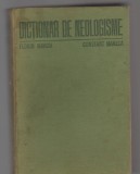 C9460 DICTIONAR DE NEOLOGISME - FLORIN MARCU, CONSTANT MANECA