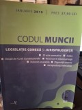 Codul Muncii (Ianuarie 2019) - Legislatie conexa si Jurisprudenta