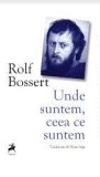 Unde suntem, ceea ce suntem