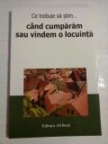 Cumpara ieftin CE TREBUIE SA STIM CAND CUMPARAM SAU VINDEM O LOCUINTA - VICTOR DRAGOTA, LUCIAN TATU