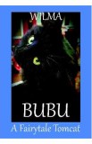 Bubu, a Fairytale Tomcat - Wilma