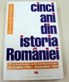 CINCI ANI DIN ISTORIA ROMANIEI-DOMNITA STEFANESCU BUCURESTI 1995