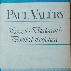 Poezii. Dialoguri. Poetica și estetică - Paul Valery