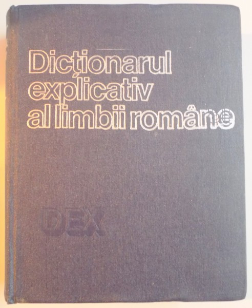 DICTIONARUL EXPLICATIV AL LIMBII ROMANE 1975