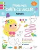 Prima mea carte cu jocuri. Numere (3-4 ani)