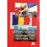 Pusa Roth - Timpul care a invins teama. Dec. 1989 - Dec. 2007 (Editia: 1989)