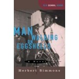 Man Walking on Eggshells (Old School Books)