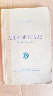 C882- Apus de soare- Delavrancea-Carte veche romaneasca interbelica. foto