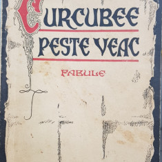 VASILE MILITARU CURCUBEE PESTE VEAC FABULE 1940 CUGETAREA LEGIONAR DETINUT 224 P