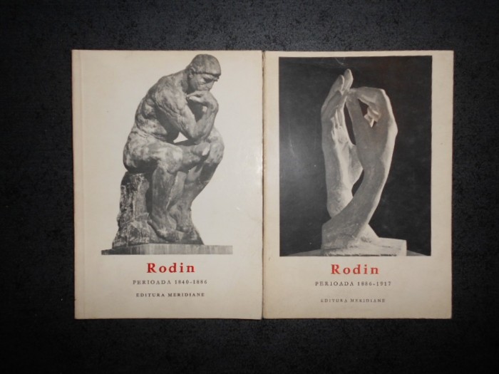 CECILE GOLDSCHEIDER - RODIN. PERIOADA 1840-1886 / 1886-1917 2 volume