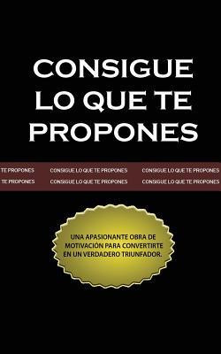 Consigue Lo Que Te Propones (the Go-Getter, Spanish Edition) foto