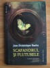 Jean-Dominique Bauby - Scafandrul si fluturele, 2008, Humanitas
