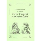 AGEAC - Practica Esoterica cu Maestrii. Hermes Trismegistul si