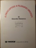 O ENCICLOPEDIE A FILOZOFIEI GRECESTI-GHEORGHE VLADUTESCU