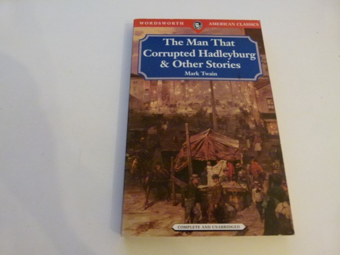 The man that corrupted Hadleyburg - Mark Twain