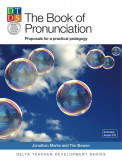The Book of Pronunciation - Paperback brosat - Jon Marks, Tim Bowen - Delta Publishing