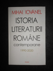 Mihai Iovanel - Istoria literaturii romane contemporane 1990-2020 foto